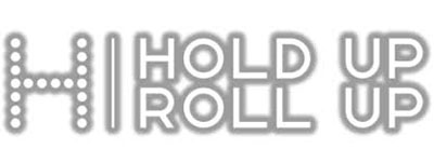 Hold Up Roll Up